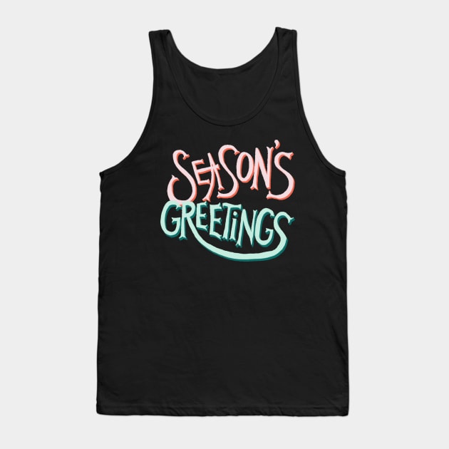 SEASON‘S GREETINGS Tank Top by rayanammmar